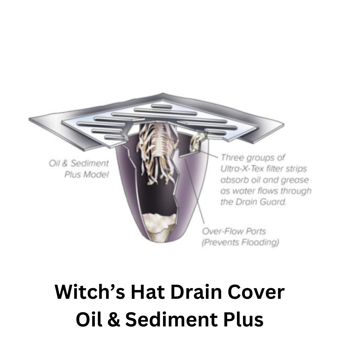 Witch’s Hat Drain Cover - Oil & Sediment Plus